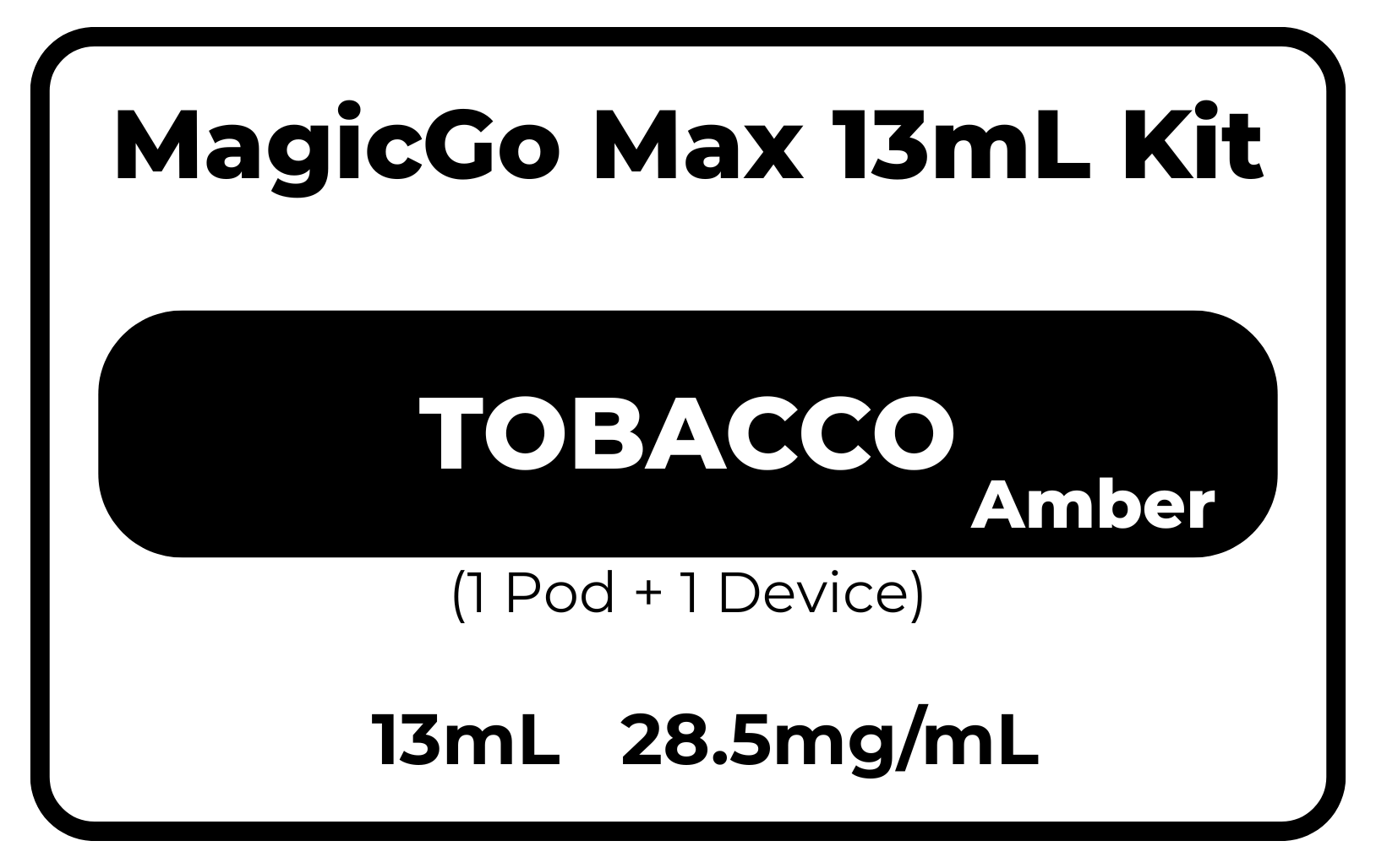 MagicGo MAX Kit 13mL Tobacco 28.5mg/mL