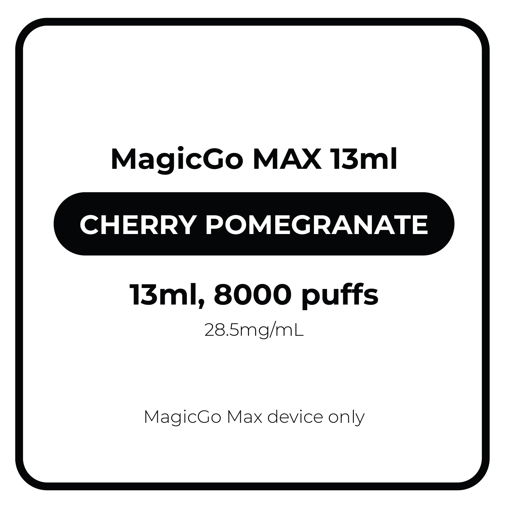 MagicGo MAX 13mL Cherry Pomegranate 28.5mg/mL