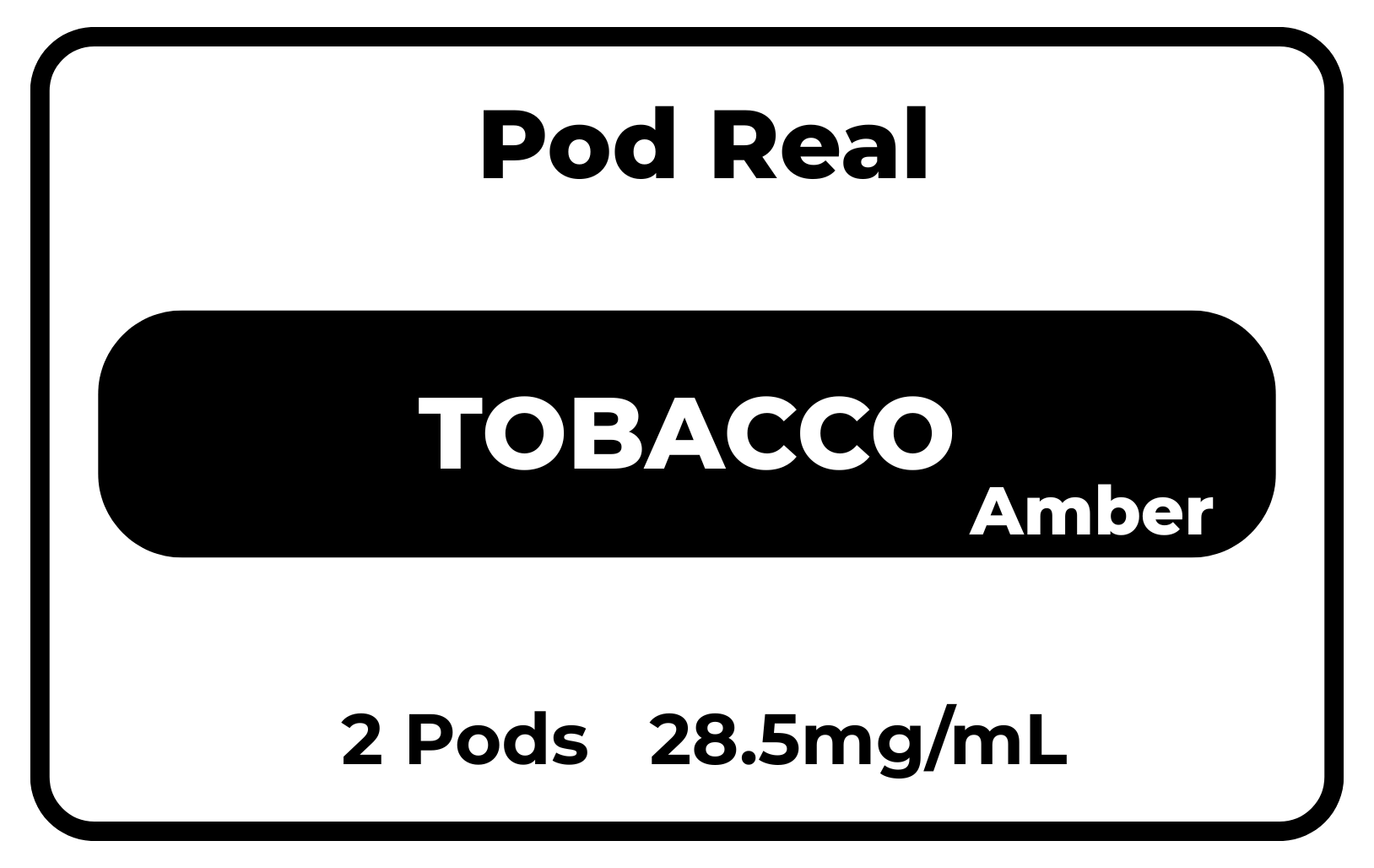 Pod Real Tobacco (Amber) 28.5mg/mL