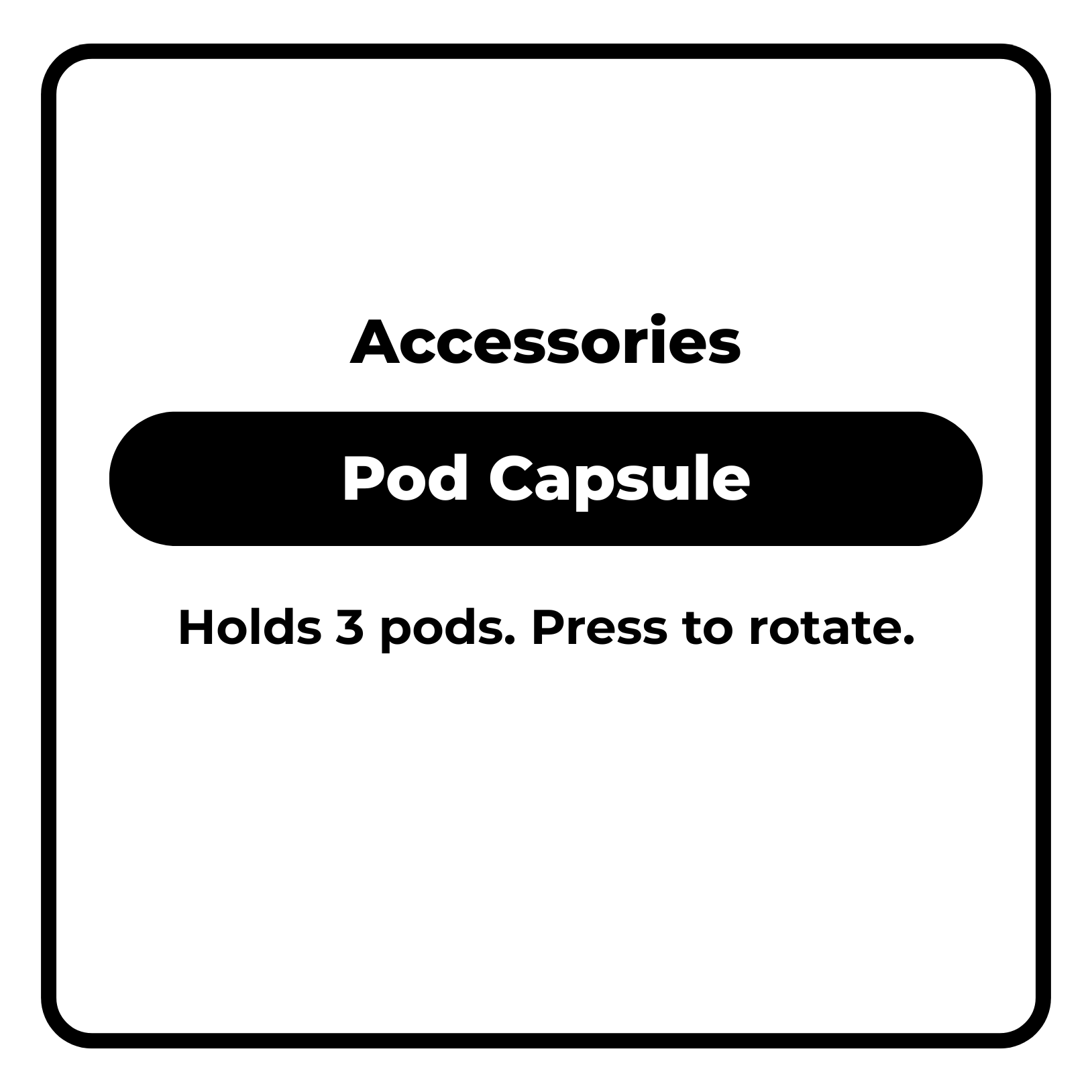 Pod Capsule