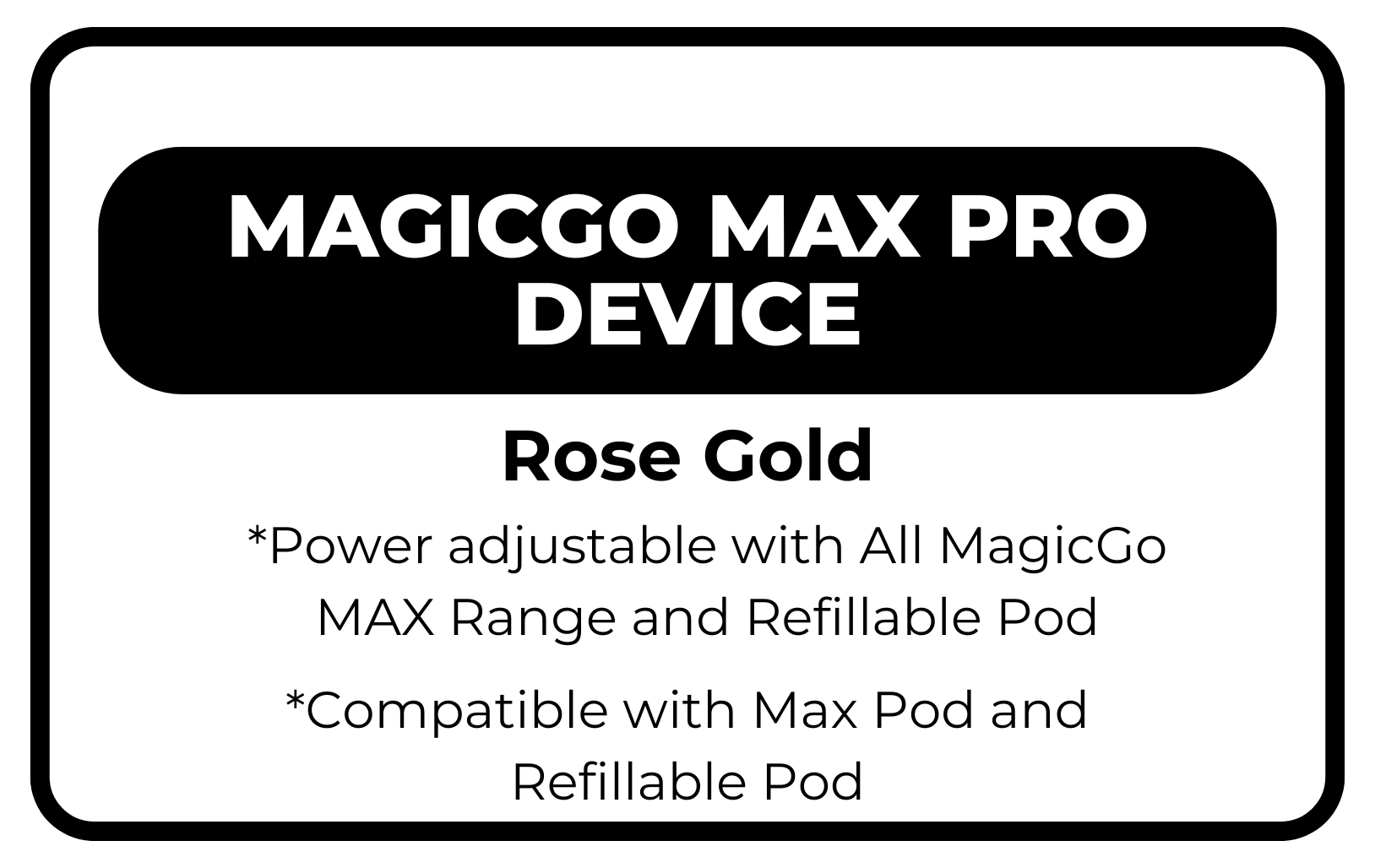 MagicGo Max Device