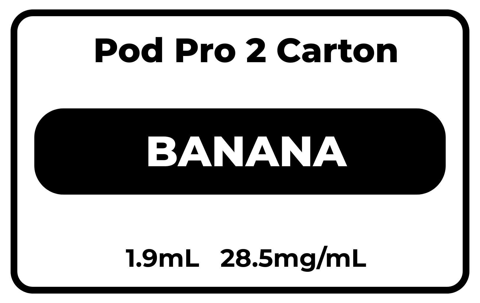 Pod Pro 2 CARTON Banana28.5mg/mL