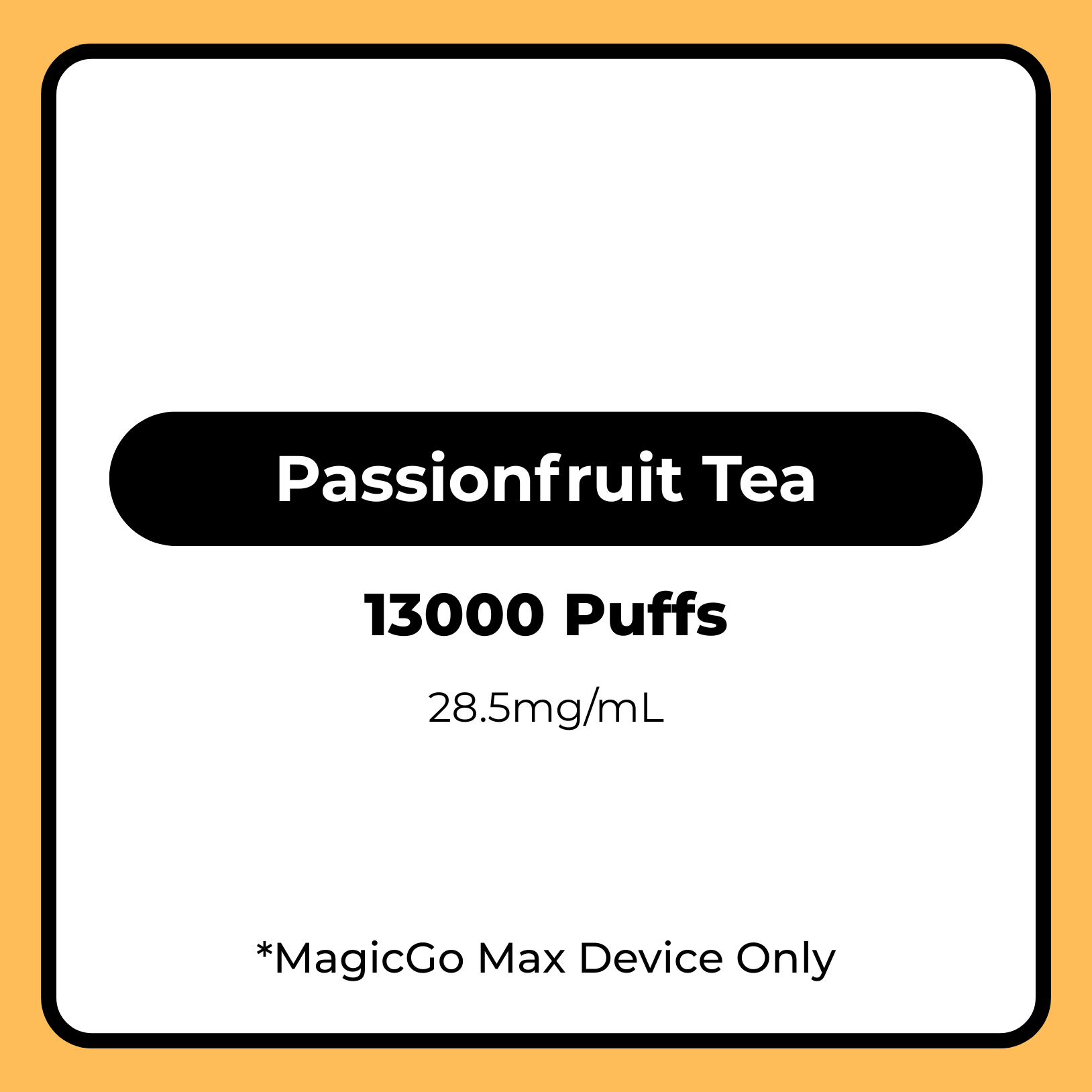 MagicGo Max 15mL Passionfruit Tea 28.5mg/mL