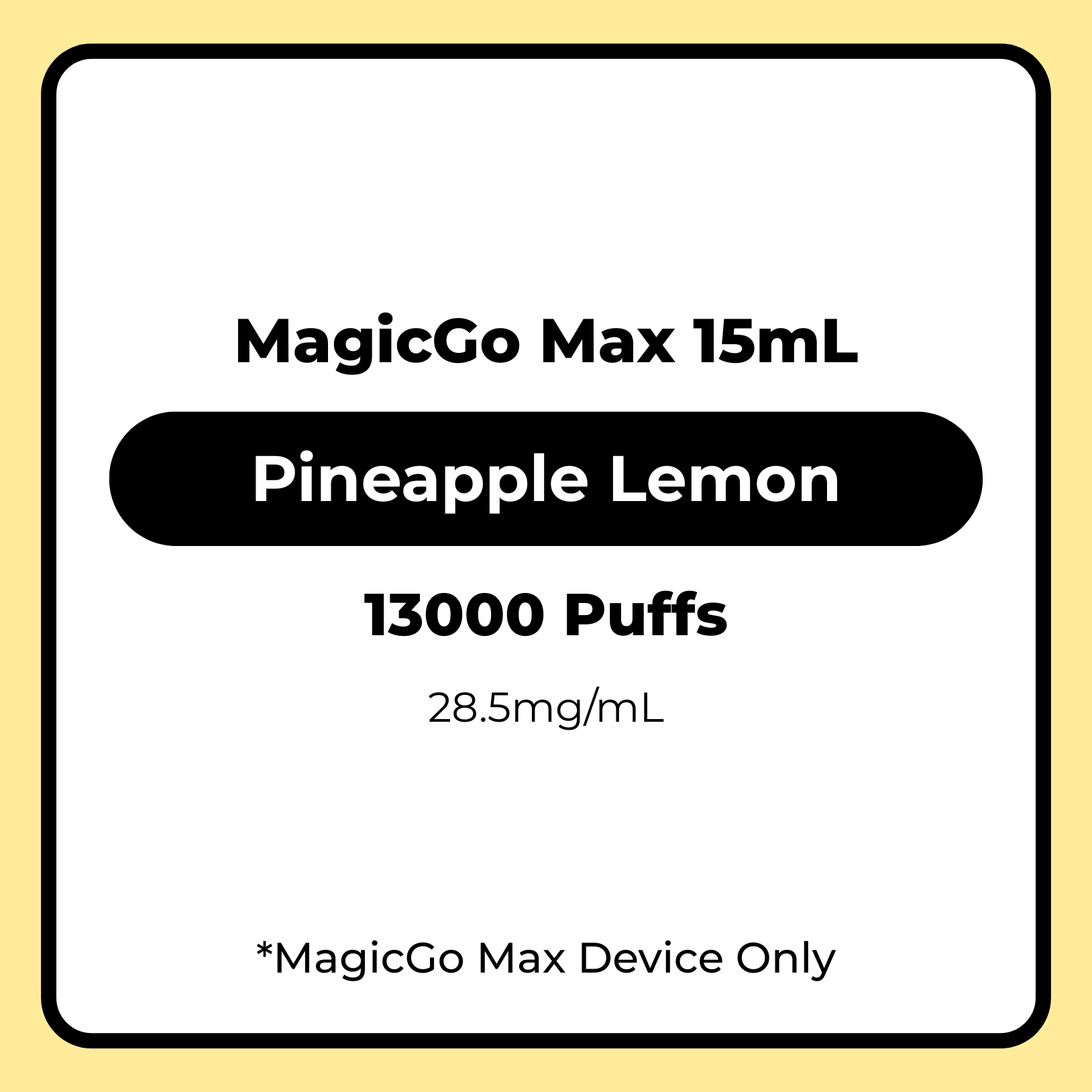 MagicGo Max 15mL Pineapple Lemon 28.5mg/mL