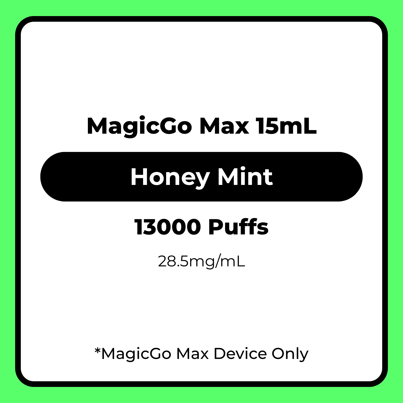 MagicGo Max 15mL Honey Mint 28.5mg/mL