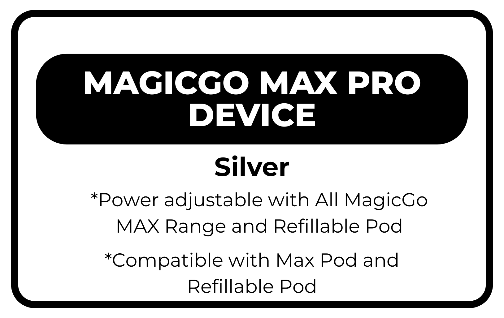 MagicGo Max Device